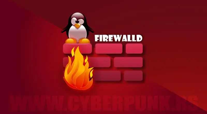 【Linux】firewall-cmd之防火墙简介及命令详解+实例