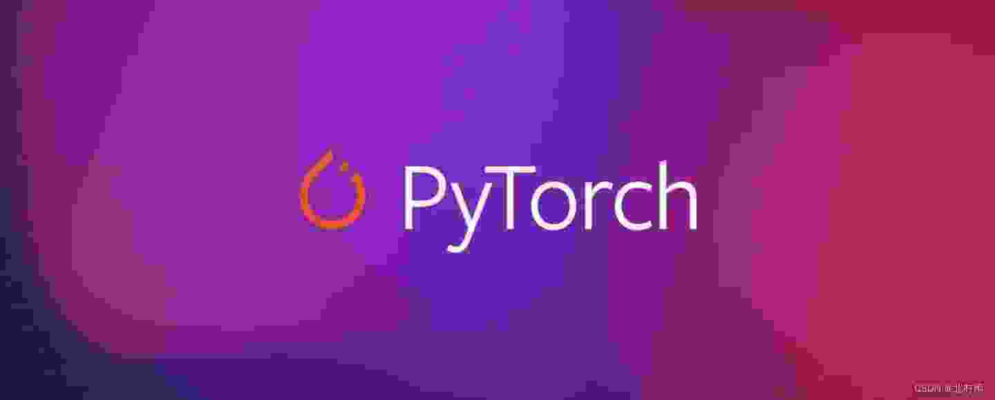 【Pytorch】2022 Pytorch基础入门教程（完整详细版）