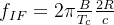 f_{IF}=2\pi \frac{B}{T_{c}}\frac{2R}{c}